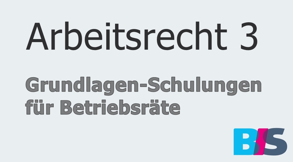 Arbeitsrecht 3 Betriebsrat Seminar