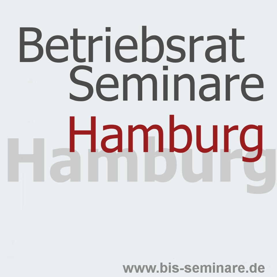 Betriebsrat Seminare Hamburg